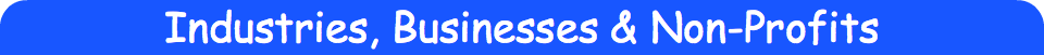 Industries, Businesses & Non-Profits